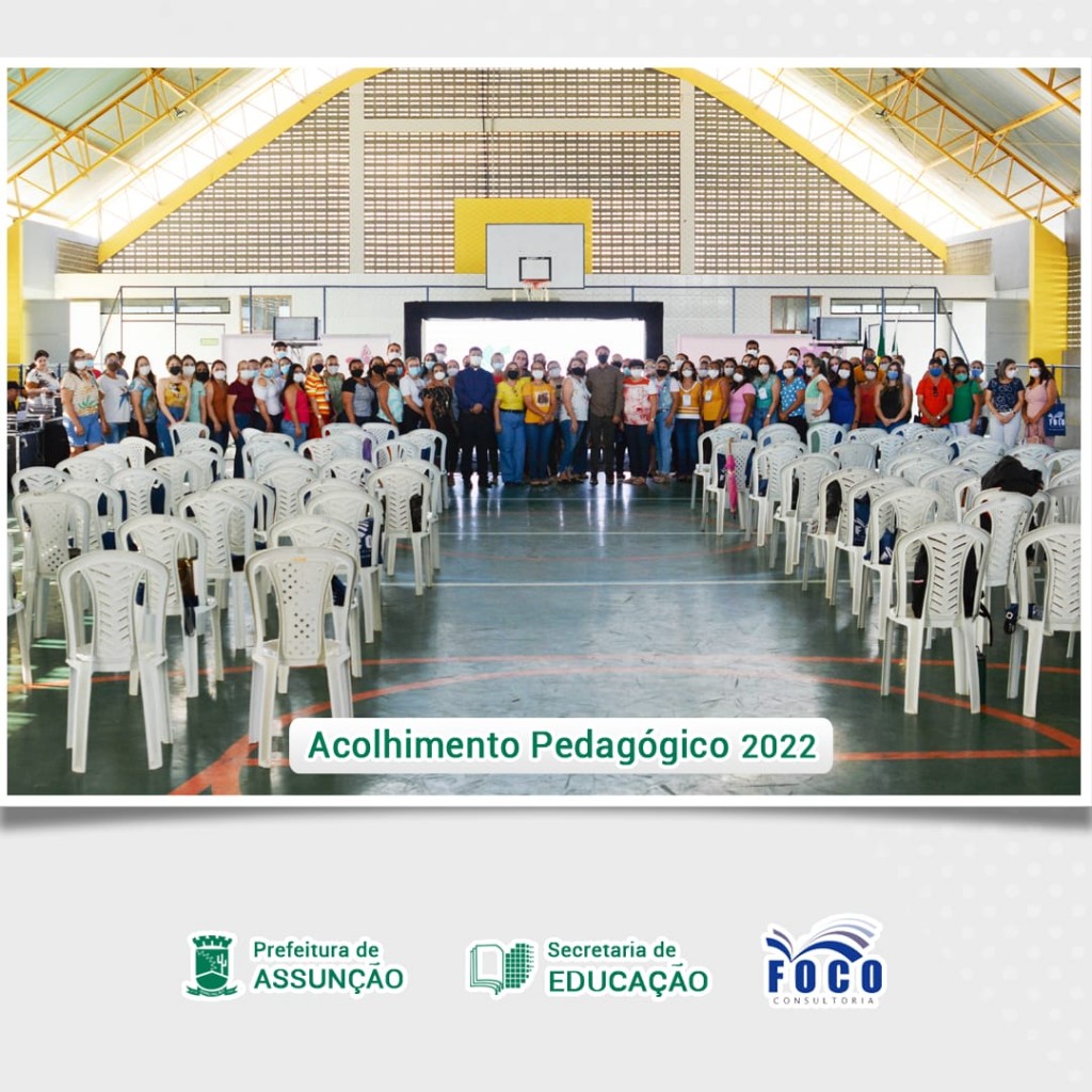 SECRETARIA DE EDUCAÇÃO ENCERRA PROGRAMAÇÃO DO ACOLHIMENTO PEDAGÓGICO 2022 EM ASSUNÇÃO